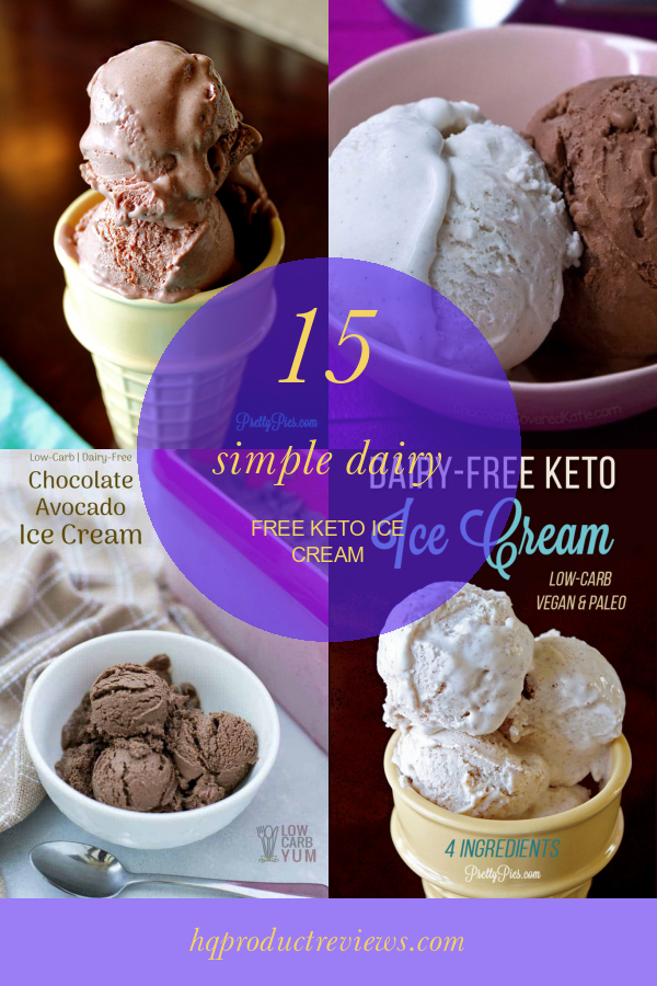 15 Simple Dairy Free Keto Ice Cream Best Product Reviews